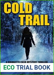 Cold Trail (Bridgette Cash Mystery Thriller, #2)