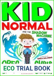 Kid Normal and The Shadow Machine