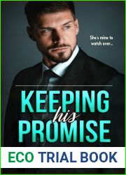 Keeping His Promise: A bodyguard romance