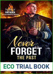 Never Forget the Past (The Men of Fire Beach #3)