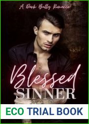 Blessed Sinner: A Dark High School Bully Romance (Saint and Sinners Duet)