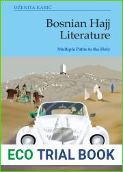 Bosnian Hajj Literature: Multiple Paths to the Holy