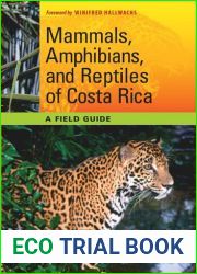 Mammals, Amphibians, and Reptiles of Costa Rica