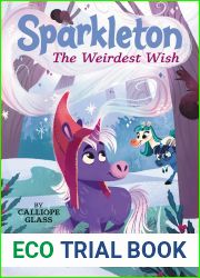 Sparkleton #4: The Weirdest Wish (HarperChapters)