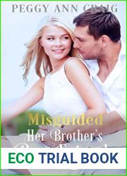 Misguided: Her Brother|s Best Friend (Misty Falls Series Book 4)