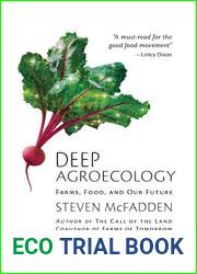 Deep Agroecology: Farms, Food, and Our Future