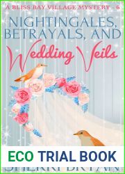Nightingales, Betrayals and Wedding Veils: A Bliss Bay Village Mystery