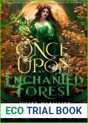 Once Upon An Enchanted Forest: An Anthology of Romantic Witchcraft Stories