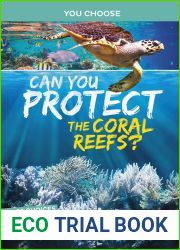 Can You Protect the Coral Reefs?: An Interactive Eco Adventure (You Choose: Eco Expeditions)