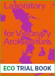 LAVA Laboratory for Visionary Architecture: What If
