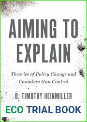 Aiming to Explain: Theories of Policy Change and Canadian Gun Control