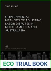 Governmental Methods of Adjusting Labor Disputes in North America and Australasia