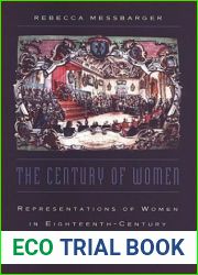 The Century of Women: Representations of Women in Eighteenth-Century Italian Public Discourse