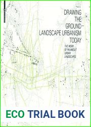 Drawing the Ground Landscape Urbanism Today by Palmboom, Frits (2010) Hardcover