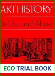 Art History: Its Use and Abuse