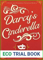 Darcy|s Cinderella: A Pride and Prejudice Variation
