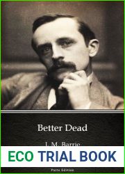 Better Dead by J. M. Barrie