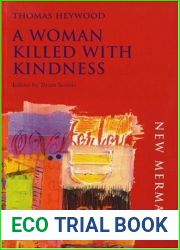 A Woman Killed With Kindness