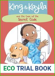 King and Kayla and the Case of the Secret Code