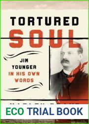 Tortured Soul: Jim Younger in His Own Words