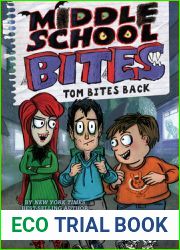 Middle School Bites 2: Tom Bites Back