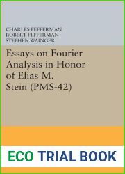 Essays on Fourier Analysis in Honor of Elias M. Stein (PMS-42) (Princeton Mathematical Series, 45)