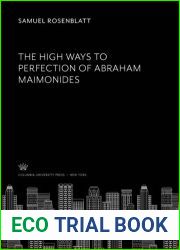 The High Ways to Perfection of Abraham Maimonides: Columbia University Oriental Studies Vol. XXVII