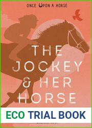 The Jockey and Her Horse (Once Upon a Horse #2): Inspired by the True Story of the First Black Female Jockey, Cheryl White