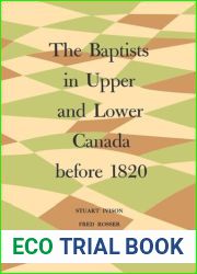 The Baptists in Upper and Lower Canada before 1820