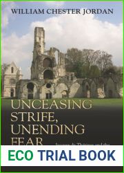 Unceasing Strife, Unending Fear