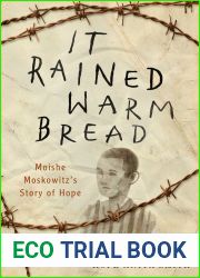 It Rained Warm Bread