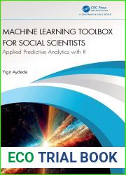 Machine Learning Toolbox for Social Scientists: Applied Predictive Analytics with R