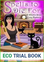 Spells to Die For (Witch|s Brew Cozy Mystery, #2)