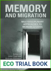 Memory and Migration: Multidisciplinary Approaches to Memory Studies