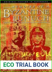 Memoirs of a Byzantine Eunuch: Original Fiction in Paperback