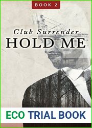 Hold Me (Men of Eros Inc.: Club Surrender #2)