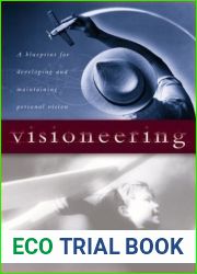 Visioneering: God|s Blueprint for Developing and Maintaining Personal Vision