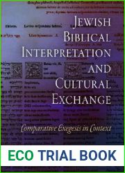 Jewish Biblical Interpretation and Cultural Exchange: Comparative Exegesis in Context (Jewish Culture and Contexts)