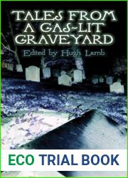 Tales from a Gas-Lit Graveyard