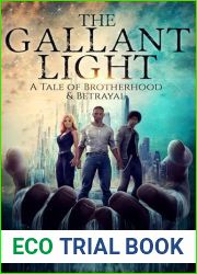The Gallant Light: A Tale of Brotherhood and Betrayal