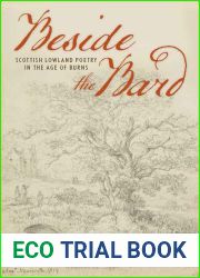 Beside the Bard: Scottish Lowland Poetry in the Age of Burns