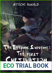 The Eternal Supreme: The Fisrt Cultivation: A Xianxia Cultivation Series