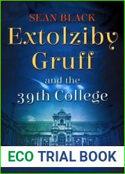 Extolziby Gruff and the 39th College