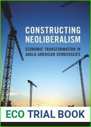 Constructing Neoliberalism