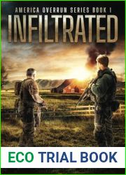 Infiltrated Book one in The America Overrun Series: A Post-Apocalyptic Survival Novel