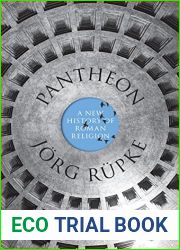 Pantheon: A New History of Roman Religion