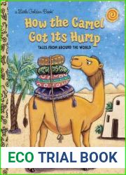 How the Camel Got Its Hump (Little Golden Book)