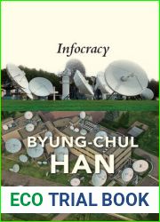 Infocracy: Digitization and the Crisis of Democracy