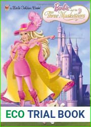 Barbie and the Three Musketeers by Golden Books [Golden Books,2009] (Hardcover)