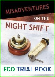 Misadventures on the Night Shift (Misadventures, #5)